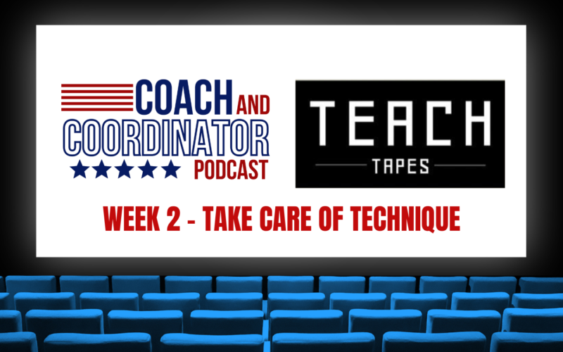 Teach Tapes, Week 2, 2022, Take Care of Technique