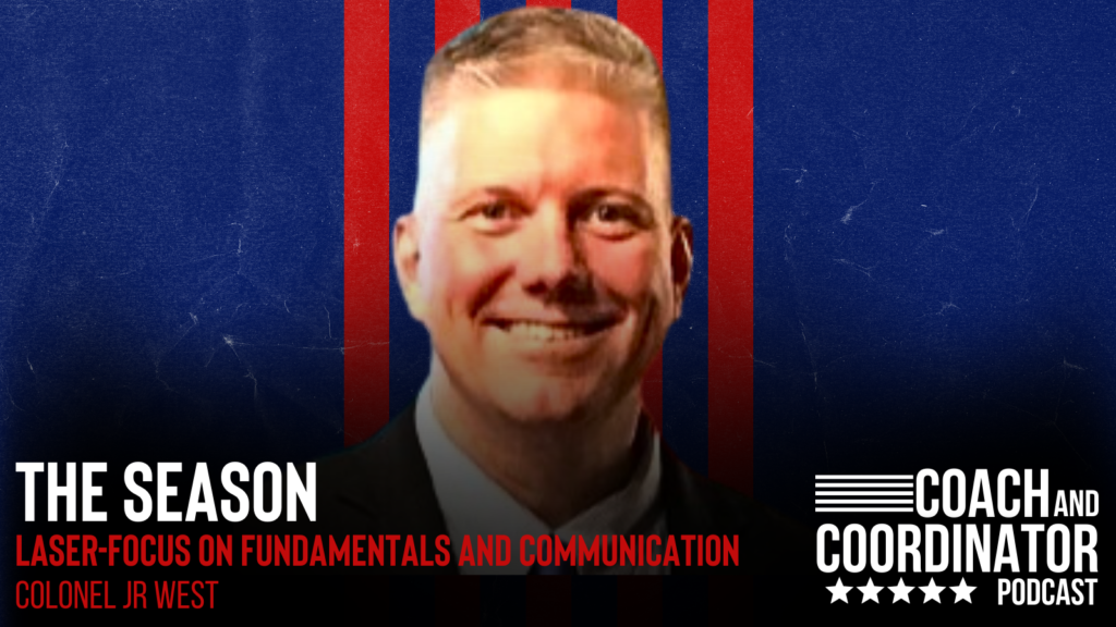 Colonel JR West on Fundamentals and Communication