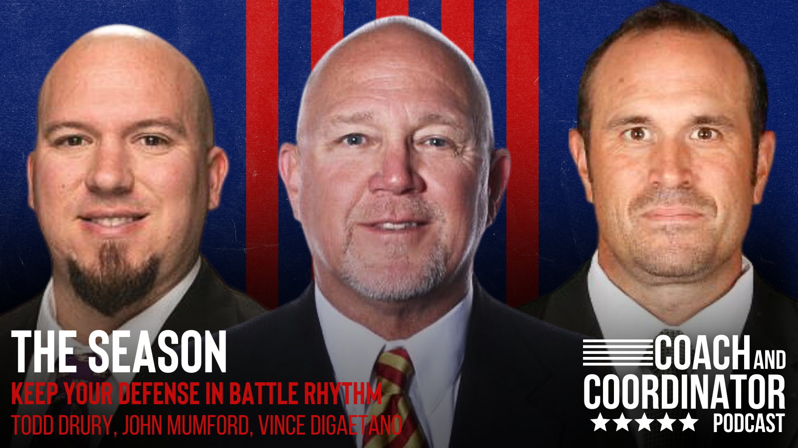 Todd Drury, John Mumford, and Vince DiGaetano on Keeping Your Defense in Battle Rhythm