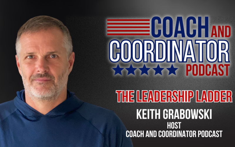 Keith Grabowski, Coach and Coordinator Podcast