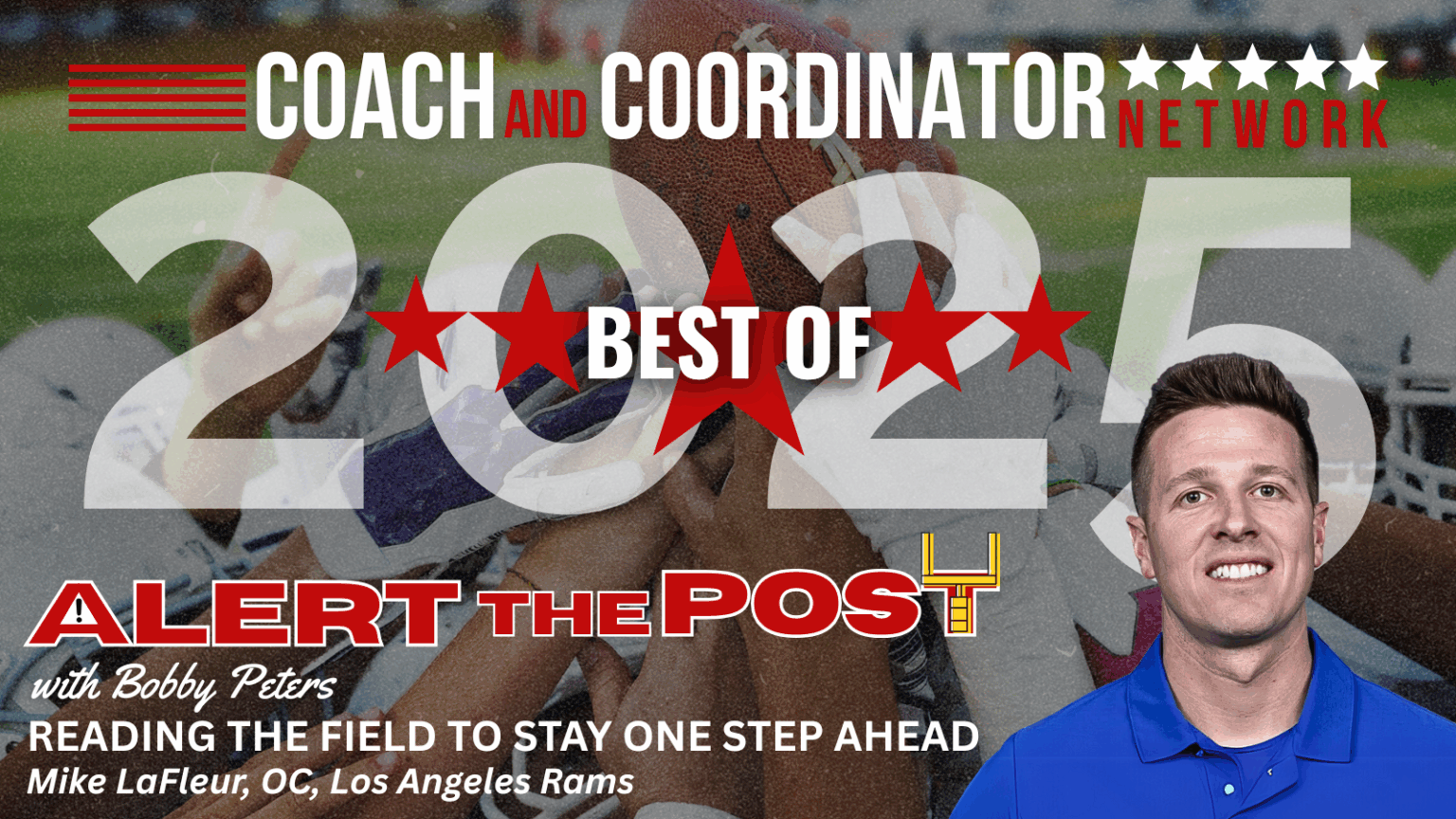 Best of 2025, Alert the Post - Mike LaFleur, OC, Los Angeles Rams ...